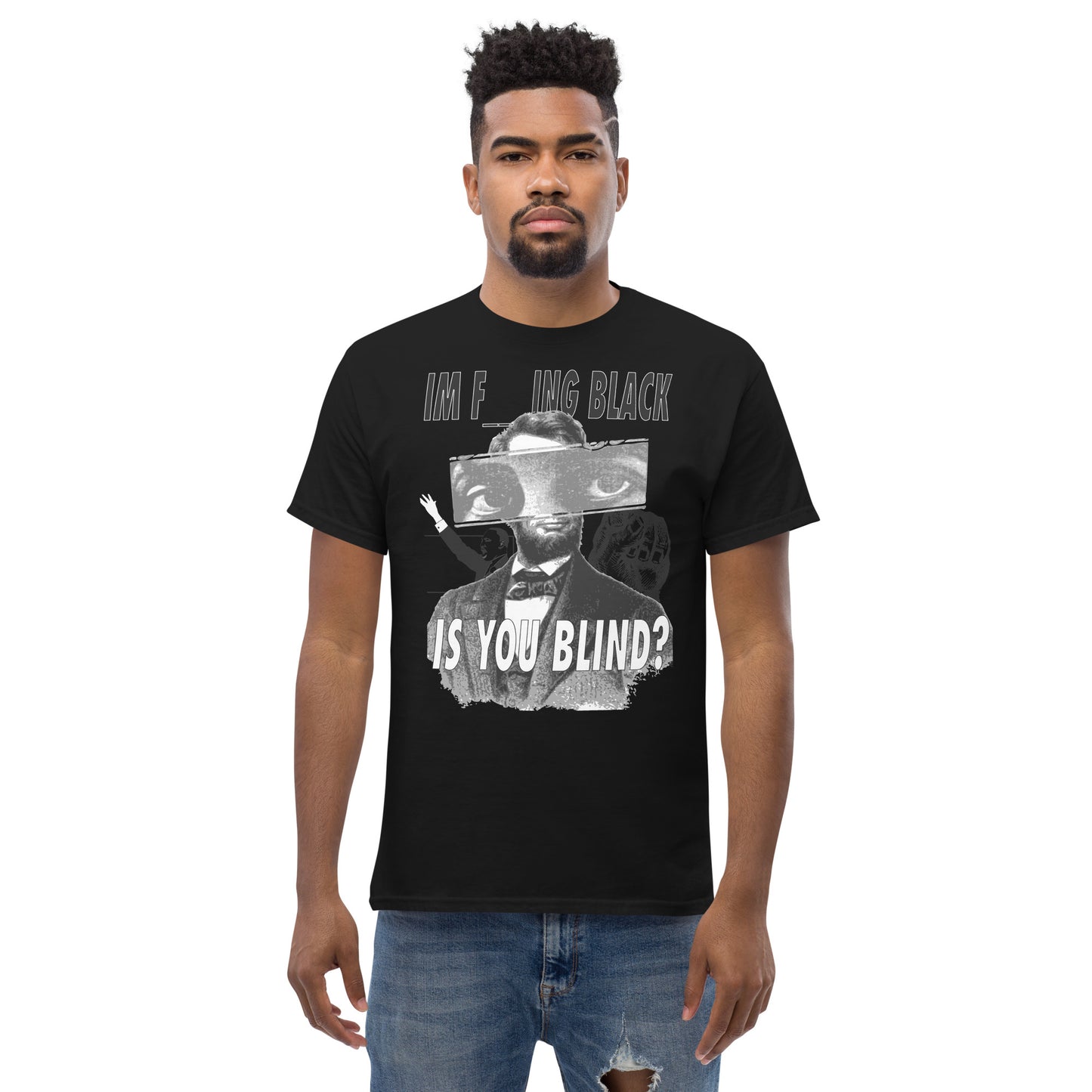 Is You Blind T-Shirt